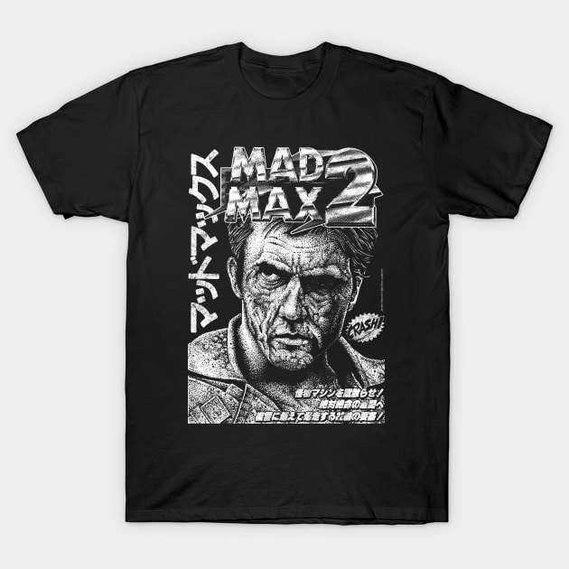 Mad Max, Max Rockatansky, Road Warrior T-Shirt by PeligroGraphics